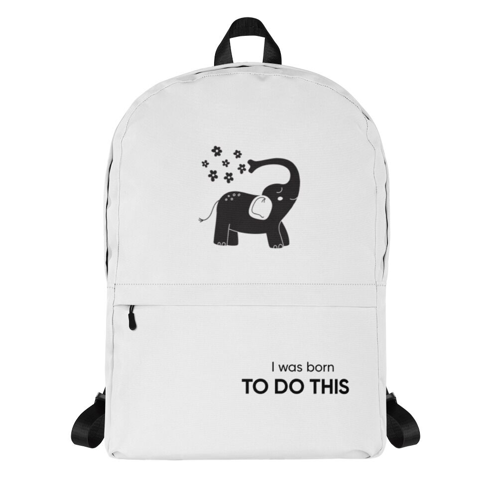 I Was Born To Do This Best Backpack For Students And Big Kids