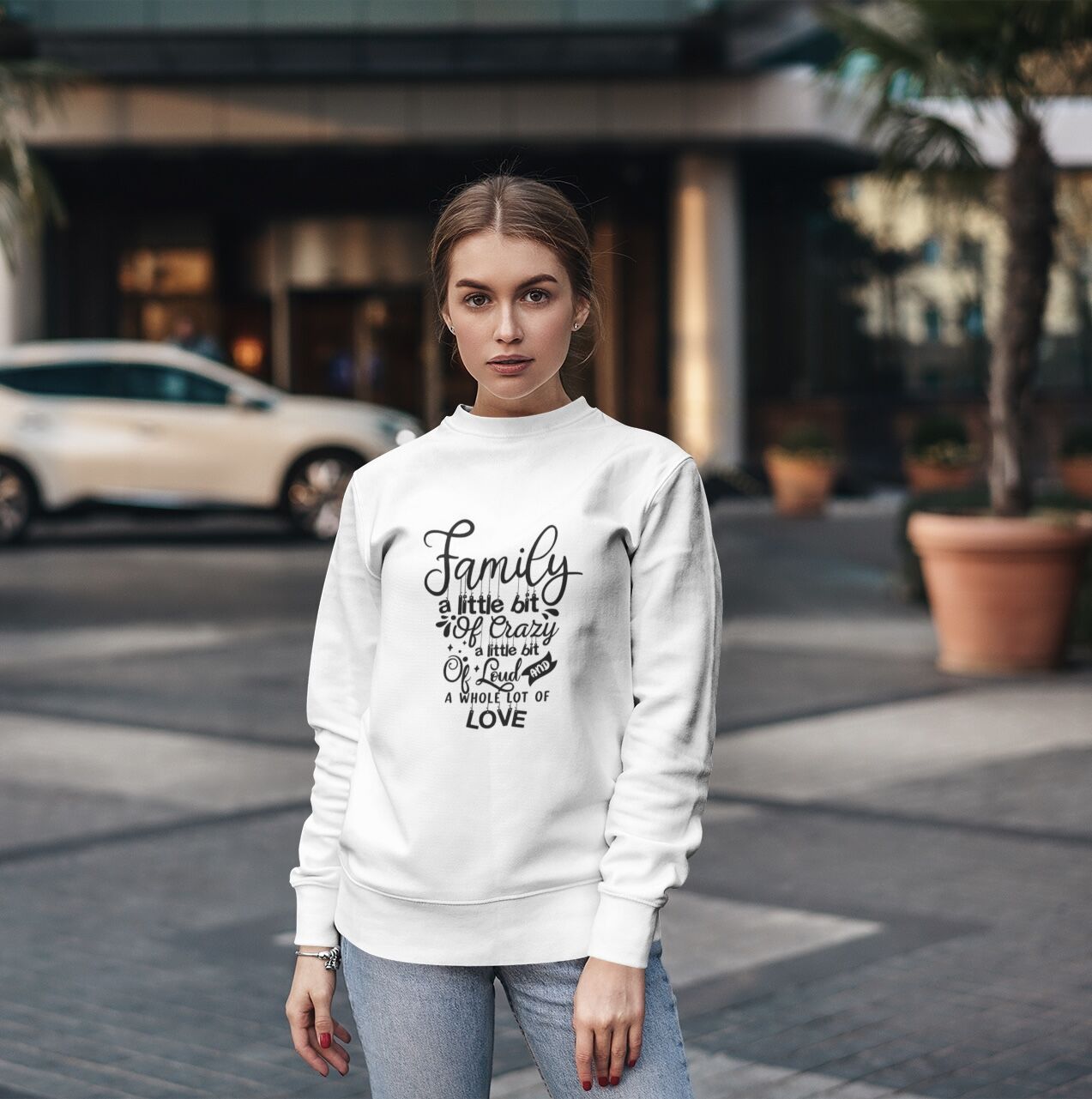 Family With A Bit Crazy Unisex Sweatshirt