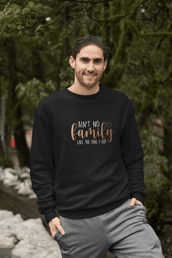 No Family Like The One I Got Unisex Sweatshirt - Image 4
