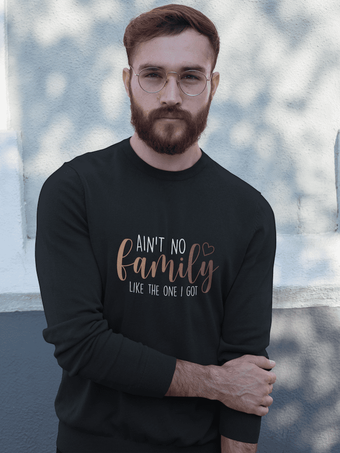 No Family Like The One I Got Unisex Sweatshirt - Image 2